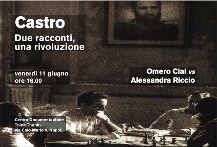 Castro. Due racconti, una rivoluzione. Al Think Thanks